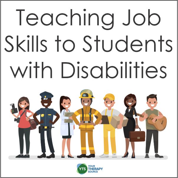 Suggestions and tips that might help you with teaching job skills to students with disabilities from Your Therapy Source.