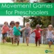 Movement games are a great way to get preschoolers moving and having fun. They can be used in the classroom or at home