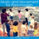 Description and benefits of music and movement activities for preschoolers. Also ideas for music and movement activities