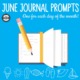 These June Writing Prompts are a great way to engage and empower that young writer of yours every day of the month!