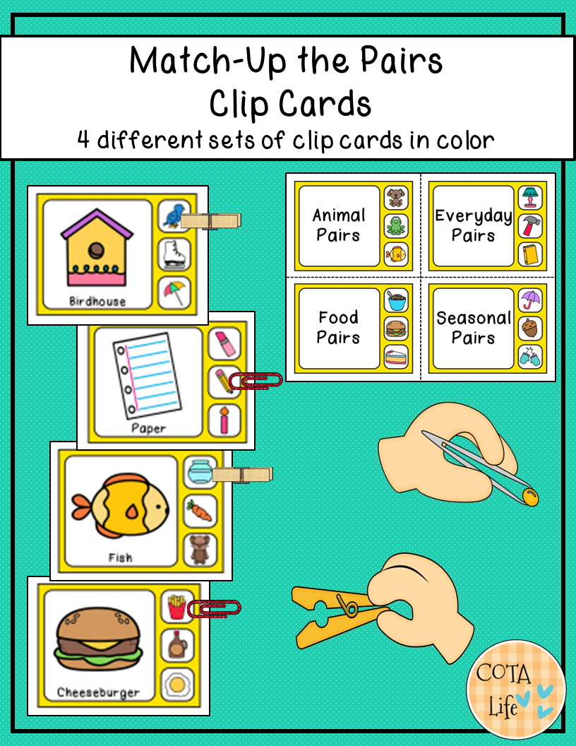 Check out these 72 Match the Pairs clip cards created by Regina Parsons-Allen, a pediatric COTA.