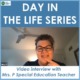 This is the first video in our series Day in the Life. Listen to the special education teacher interview and be inspired!