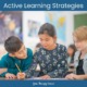 Use these active learning strategies to encourage students to learn the best way they possibly can. Create an active learning environment.