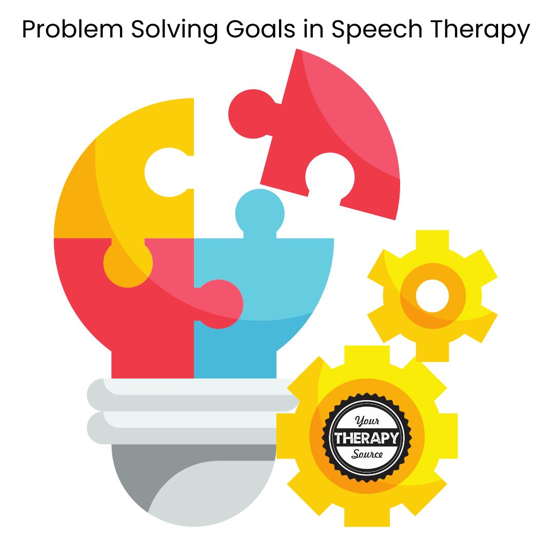 Some students have problem solving goals for speech therapy. Problem-solving looks different at different levels of development